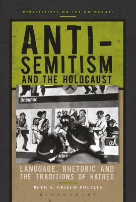 Griech-Polelle, B: Anti-Semitism and the Holocaust