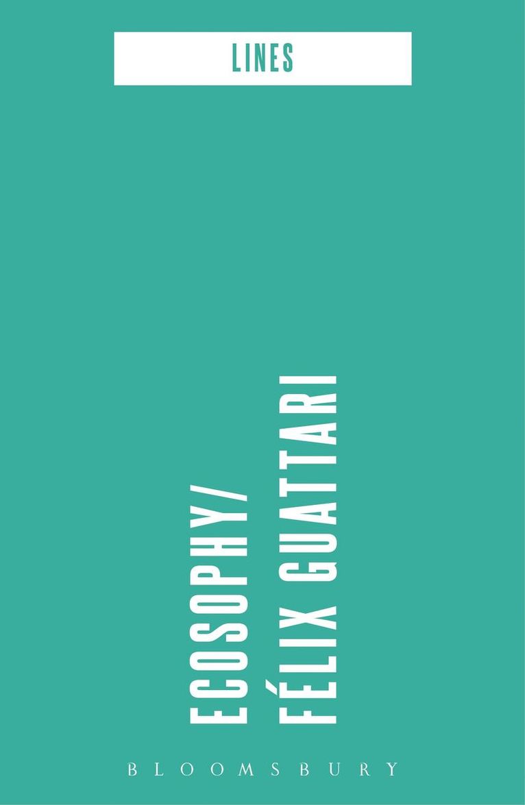 Felix Guattari, Stéphane Nadaud, Matthew Fuller, Andrew Goffey - Ecosophy, Inbunden