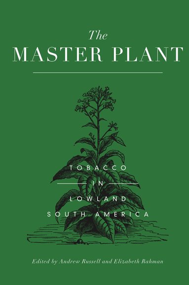 Andrew Russell, Elizabeth Rahman - Master Plant, Inbunden