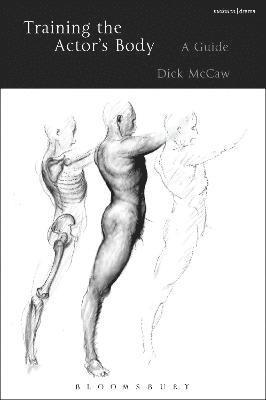 Dick McCaw, UK) McCaw, Dick (Royal Holloway, University of London - Training the Actor's Body, Häftad