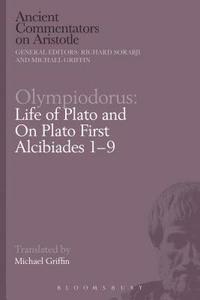 bokomslag Olympiodorus: Life of Plato and On Plato First Alcibiades 19
