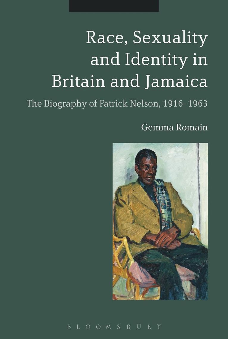 Gemma Romain - Race, Sexuality and Identity in Britain and Jamaica, Inbunden