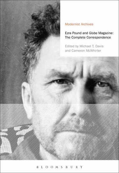 Ezra Pound, Michael T. Davis, Cameron McWhirter - Ezra Pound and 'Globe' Magazine: The Complete Correspondence, Inbunden