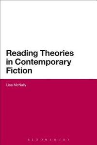bokomslag Reading Theories in Contemporary Fiction