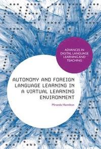 bokomslag Autonomy and Foreign Language Learning in a Virtual Learning Environment