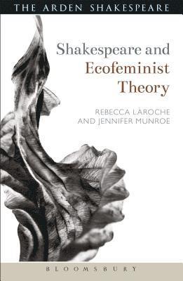 Shakespeare and Ecofeminist Theory 1