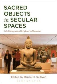 bokomslag Sacred Objects in Secular Spaces