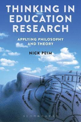 Nick Peim - Thinking in Education Research, Häftad