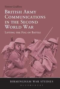 bokomslag British Army Communications in the Second World War