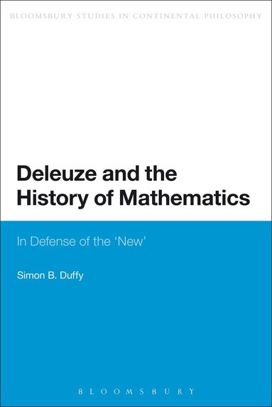 Simon Duffy - Deleuze and the History of Mathematics, Häftad
