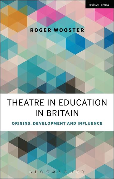 bokomslag Theatre in Education in Britain