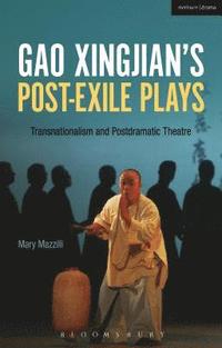 bokomslag Gao Xingjian's Post-Exile Plays