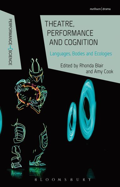 Rhonda Blair, Amy Cook - Theatre, Performance and Cognition, Inbunden