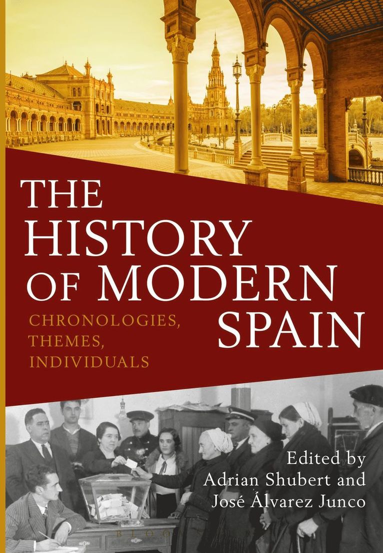Adrian Shubert, José Alvarez Junco - History of Modern Spain, Inbunden