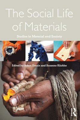 Adam Drazin, Susanne Küchler, Susanne Kuchler - Social Life of Materials, Häftad