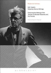 bokomslag W.B. Yeats's Robartes-Aherne Writings