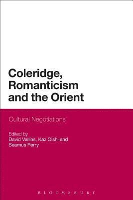 Coleridge, Romanticism and the Orient 1