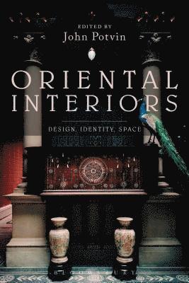 John Potvin, Canada) Potvin, John (Concordia University - Oriental Interiors, Häftad