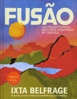 Ixta Belfrage - Fusao Signed Edition, Inbunden