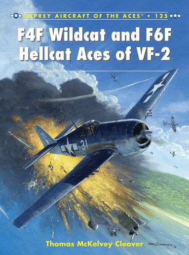 Thomas McKelvey Cleaver - F4F Wildcat and F6F Hellcat Aces of VF-2, Häftad