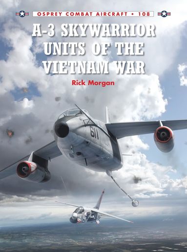 bokomslag A-3 Skywarrior Units of the Vietnam War