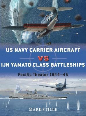 bokomslag US Navy Carrier Aircraft vs IJN Yamato Class Battleships
