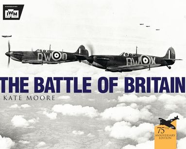 Kate Moore, The Imperial War Museum - Battle of Britain, Häftad