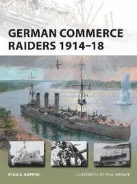bokomslag German Commerce Raiders 191418