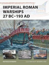 bokomslag Imperial Roman Warships 27 BC193 AD