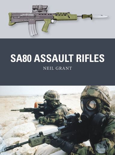 Neil Grant - SA80 Assault Rifles, Häftad