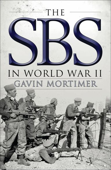 Gavin Mortimer - SBS in World War II, Häftad