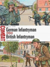 bokomslag German Infantryman vs British Infantryman