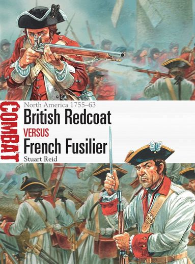 Stuart Reid - British Redcoat vs French Fusilier, Häftad