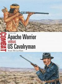 bokomslag Apache Warrior vs US Cavalryman
