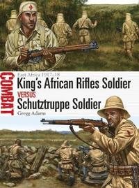 bokomslag King's African Rifles Soldier vs Schutztruppe Soldier