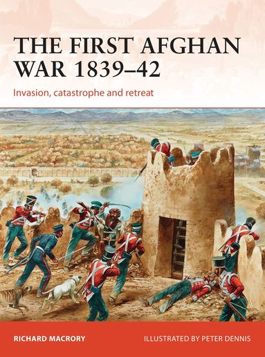Richard Macrory Hon KC - First Afghan War 1839–42, Häftad