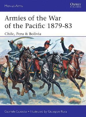 bokomslag Armies of the War of the Pacific 1879-83