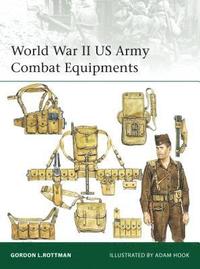 bokomslag World War II US Army Combat Equipments