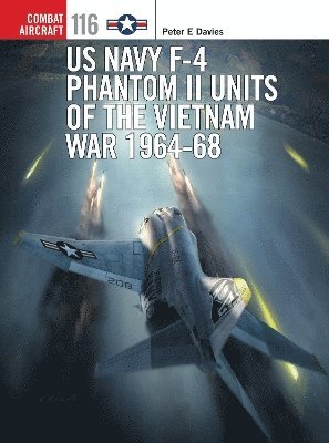 US Navy F-4 Phantom II Units of the Vietnam War 1964-68 1