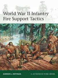 bokomslag World War II Infantry Fire Support Tactics