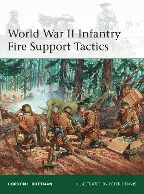 World War II Infantry Fire Support Tactics 1