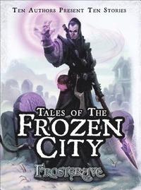 bokomslag Frostgrave: Tales of the Frozen City