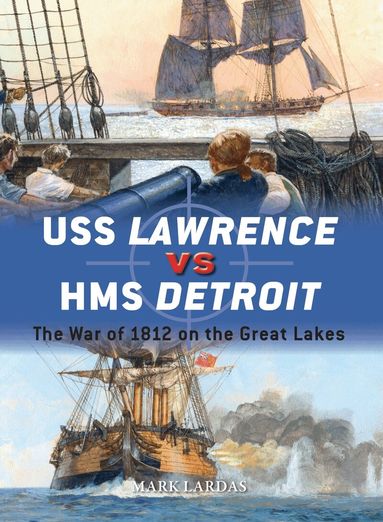 Mark Lardas - USS Lawrence vs HMS Detroit, Häftad