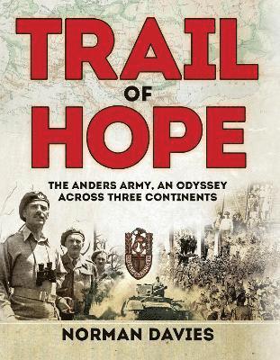 Norman Davies - Davies, N: Trail of Hope, Inbunden