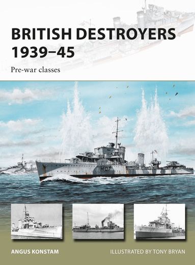 Angus Konstam - British Destroyers 1939–45, Häftad