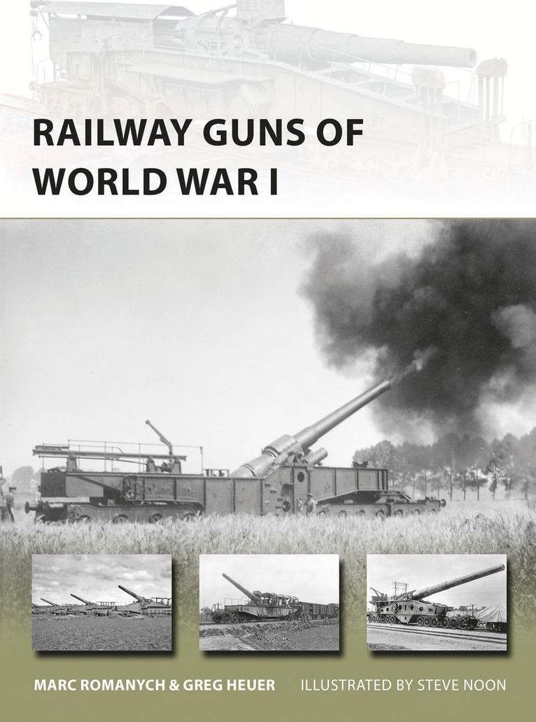 Marc Romanych, Greg Heuer - Railway Guns of World War I, Häftad