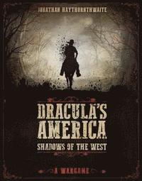bokomslag Dracula's America: Shadows of the West