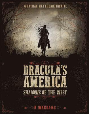 Dracula's America: Shadows of the West 1