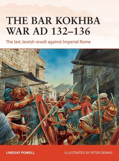 Lindsay Powell - Bar Kokhba War AD 132–136, Häftad