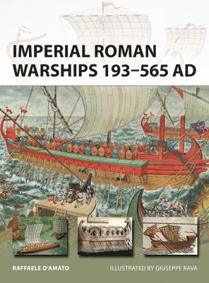 bokomslag Imperial Roman Warships 193-565 AD